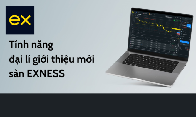 Tính năng đại lí giới thiệu sàn Exness
