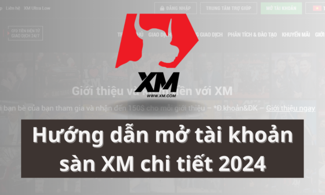 hướng dẫn mở tài khoản sàn XM