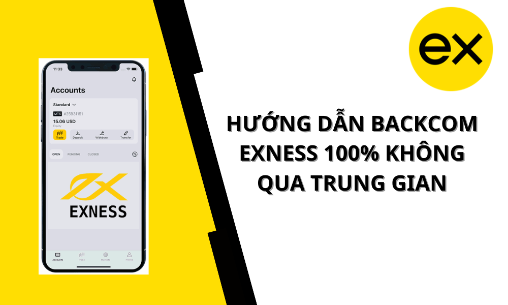 backcom exness không qua trung gian